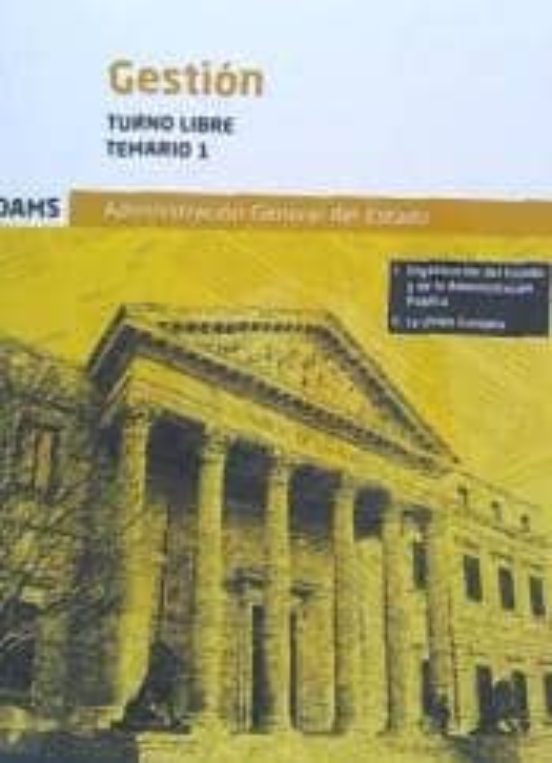 Temario 1. Gestion De La Administracion General Del Estado. Turno Libr