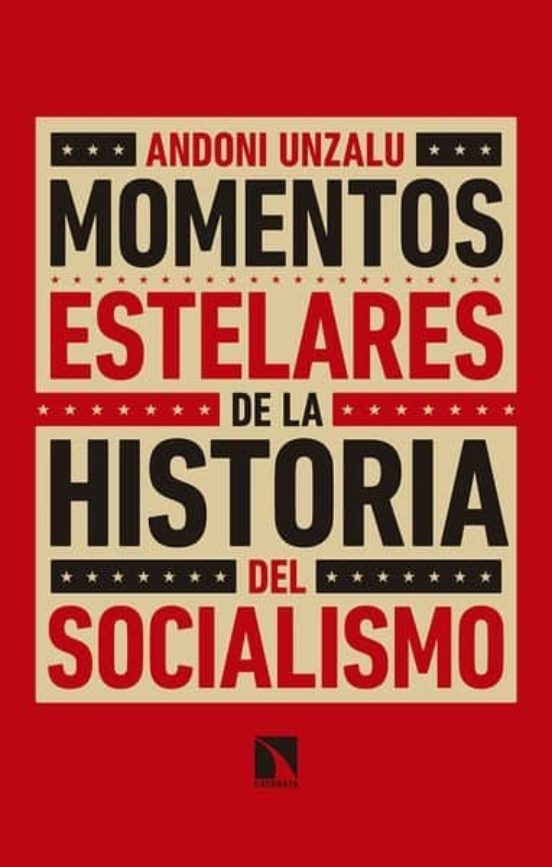 Momentos Estelares De La Historia Del Socialismo