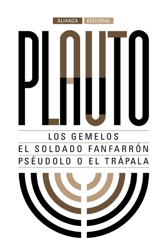 Los Gemelos. El Soldado Fanfarrón. Pséudolo O El Trápala