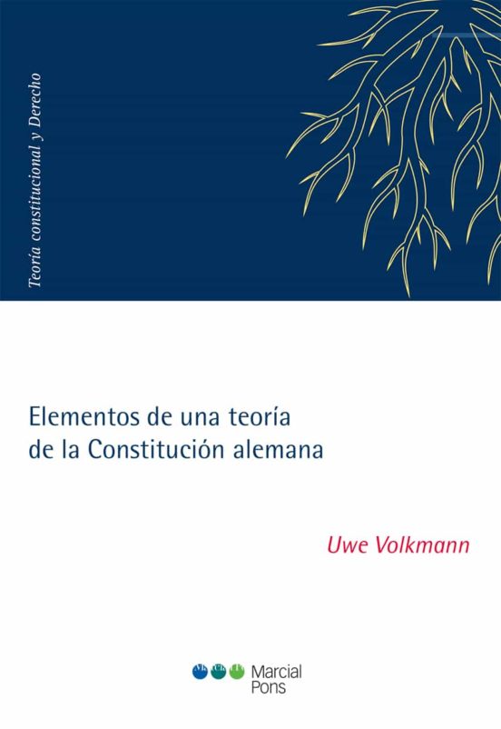 Elementos De Una Teoría De La Constitución Alemana