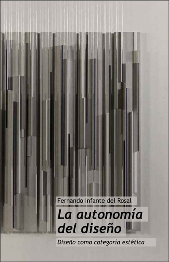 La autonomía del diseño. Diseño como categoría estética