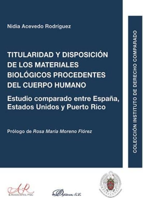 Titularidad Y Disposición De Los Materiales Biológicos Procedentes Del Cuerpo Humano