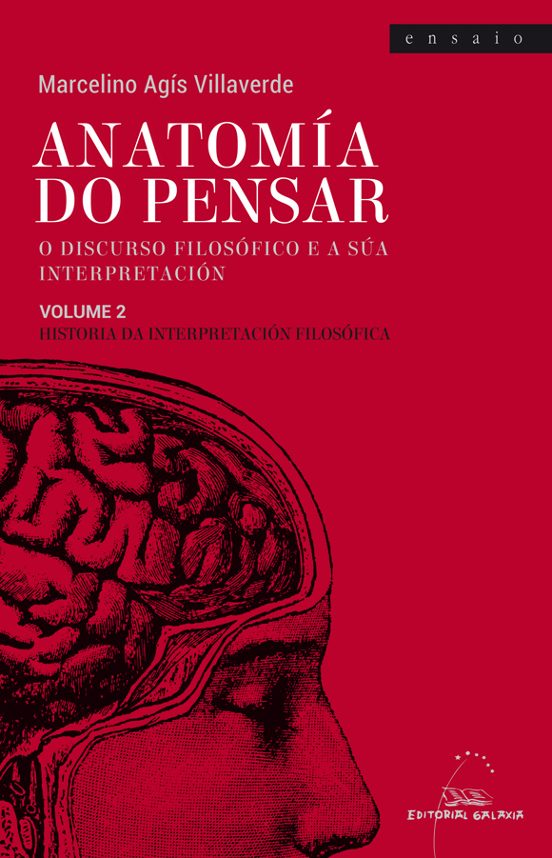 Anatomía do pensar. O discurso filosófico e a súa interpretación. Volume 2. Historia da interpretación filosófica
