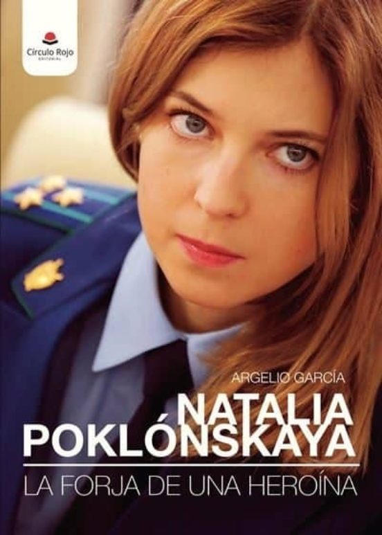 Natalia Poklónskaya: La Forja De Una Heroína