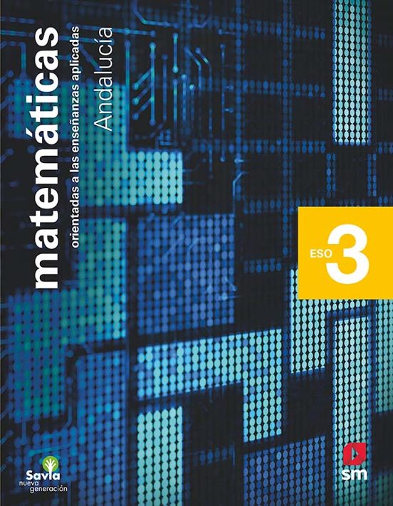 Matemáticas Aplicadas 3º ESO Savia Nueva Generacion Ed 2020 Andalucia