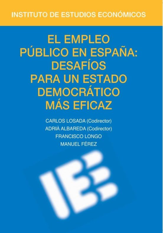 El Empleo Público En España: Desafíos Para Un Estado Democrático Más Eficaz