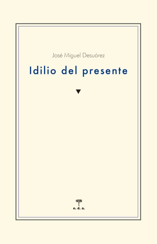 Idilio Del Presente