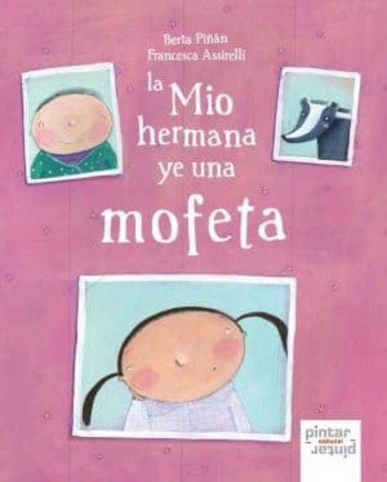 La Mio Hermana Ye Una Mofeta