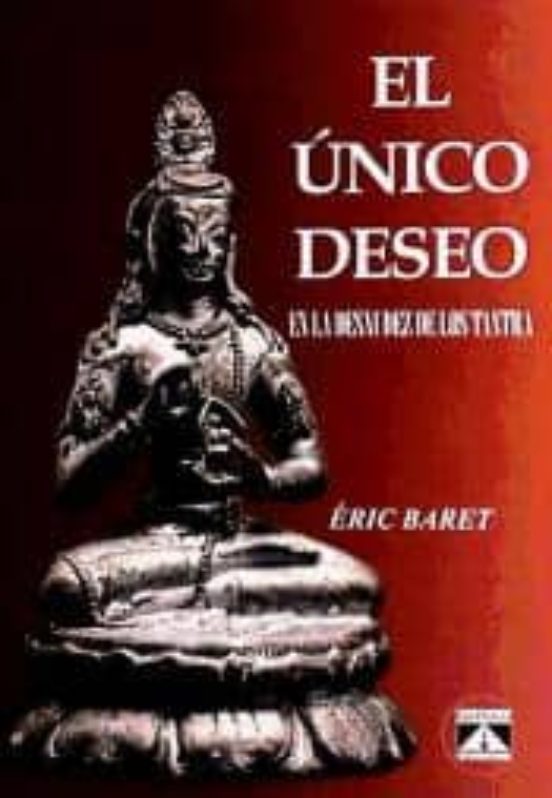 El Unico Deseo En La Desnudez De Los Tantra