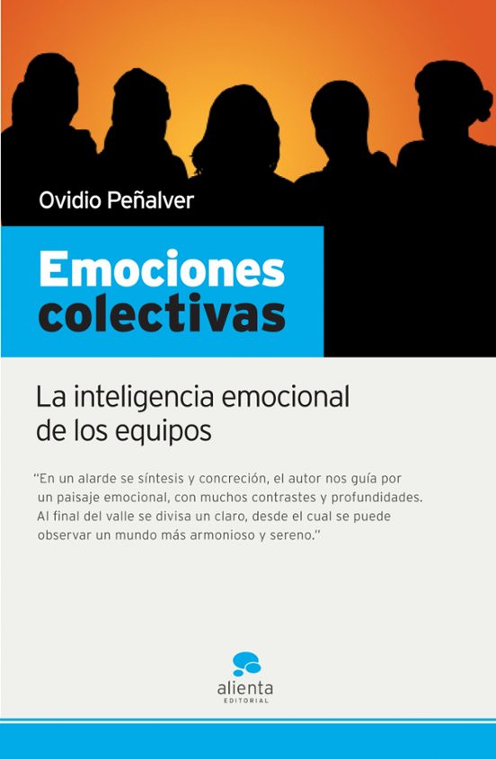 Emociones Colectivas: La Inteligencia Emocional De Los Equipos