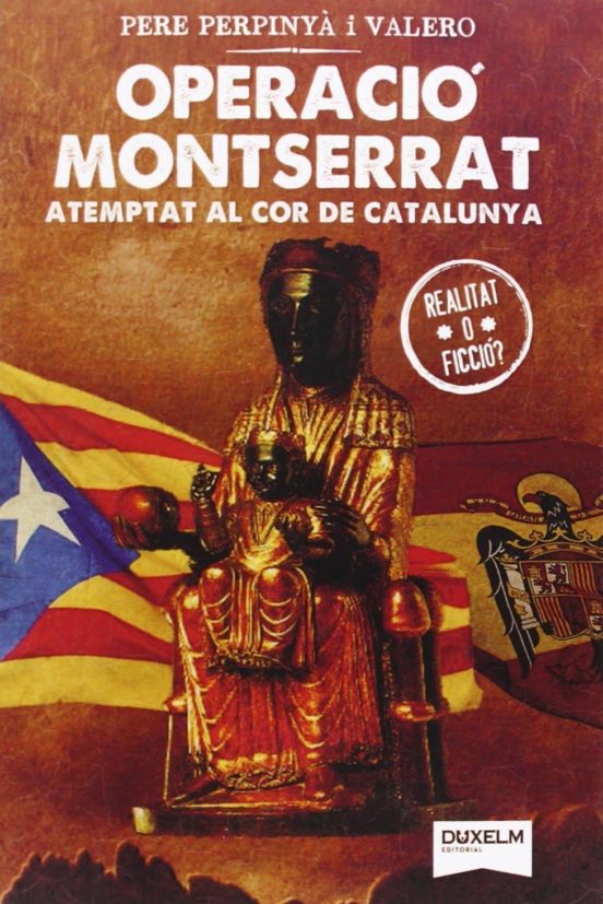Operacio Montserrat Atemptat Al Cor De Catalunya