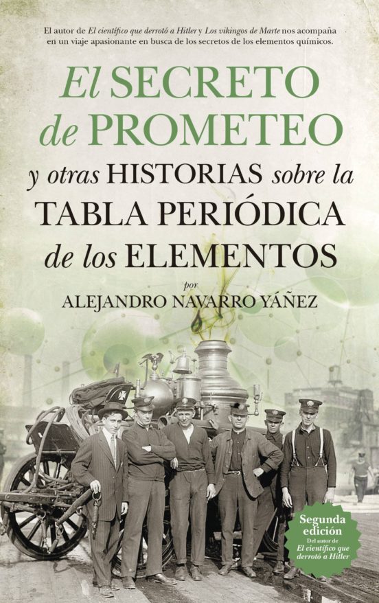 El Secreto De Prometeo Y Otras Historias Sobre La Tabla Periódica De Los Elementos