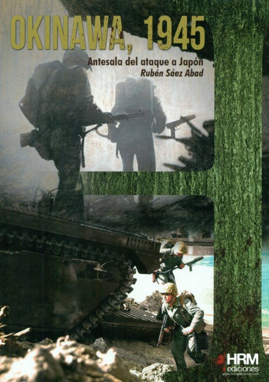 Okinawa 1945: Antesala Del Asalto A Japon