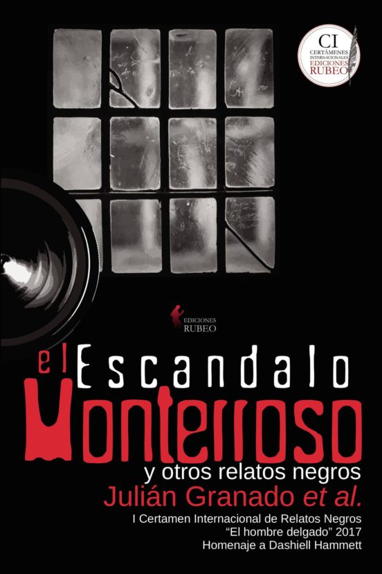 El Escandalo Monterroso Y Otros Relatos Negros