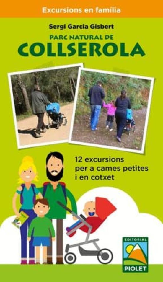 Parc Natural De Collserola. 12 Excursions Per A Cames Petites I E N Co