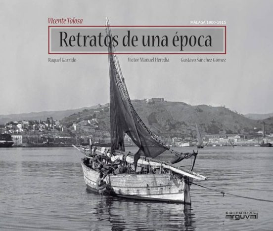Retratos De Una Epoca. Malaga