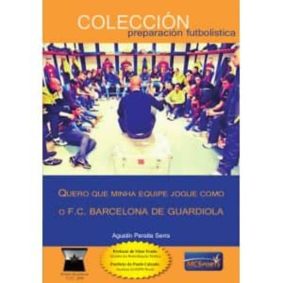 Quero Que Minha Equipe Jogue Como O F.c. Barcelona De Guardiola