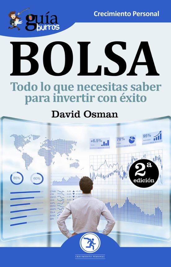 Guiaburros Bolsa: Todo Lo Que Necesitas Saber Para Invertir Con Exito