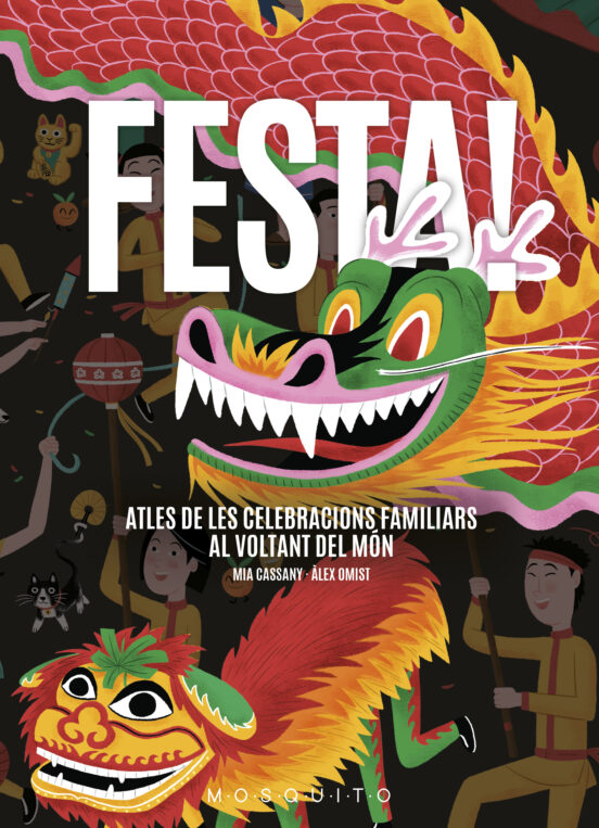 Festa!: Atles de les Celebracions Familiars al Voltant del Mon