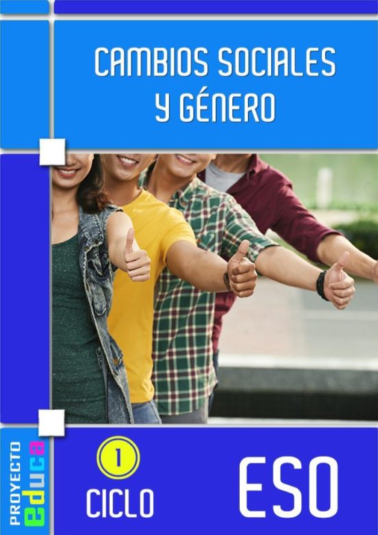 Cambios Sociales y Genero 1º Ciclo ESO