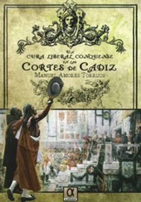 Un Cura Liberal en las Cortes de Cadiz