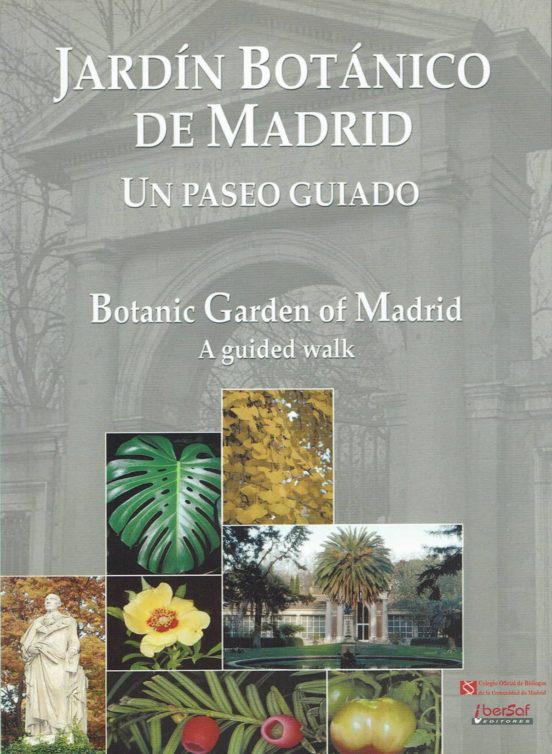Jardin Botanico De Madrid: Un Paseo Guiado = Botanic Garden Of Ma Drid