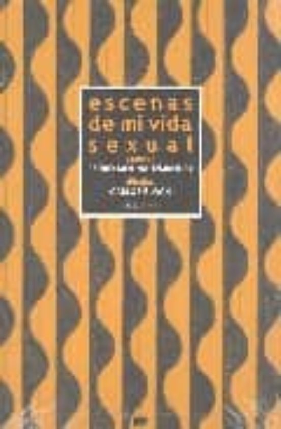 Escenas de mi vida sexual