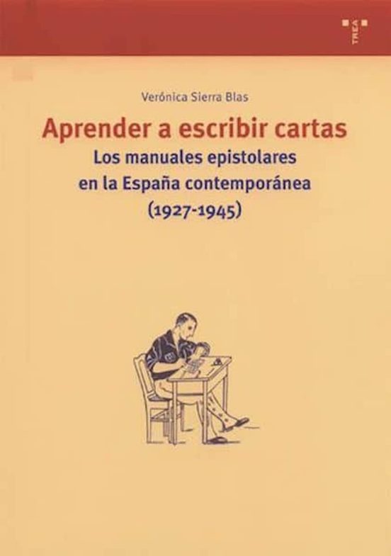 Aprender a Escribir Cartas: Los Manuales Epistolares en la España Cont