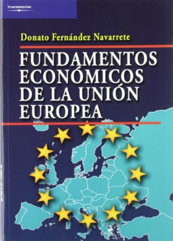 Fundamentos Económicos De La Unión Europea