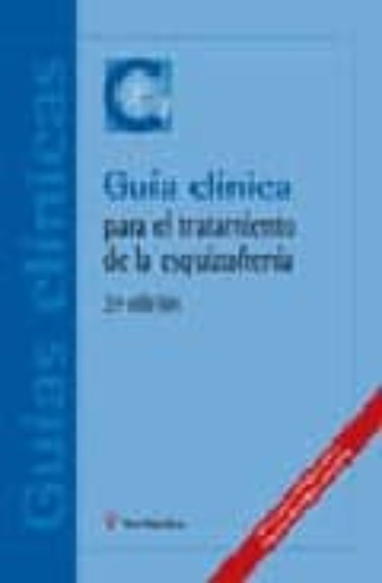 Guia Clinica Para El Tratamiento De La Esquizofrenia