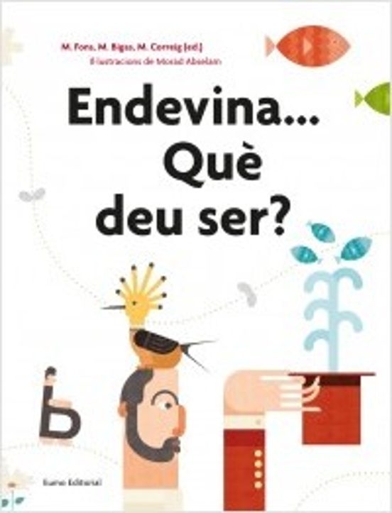 Endevinaqué Deu Ser?