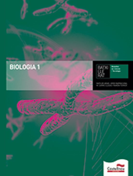 Biologia 1 Batxillerat Modelitat Ciencies I Tecnologia