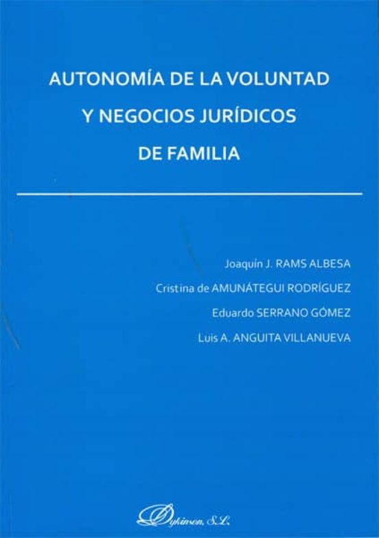 Autonomía De La Voluntad Y Negocios Jurídicos De Familia