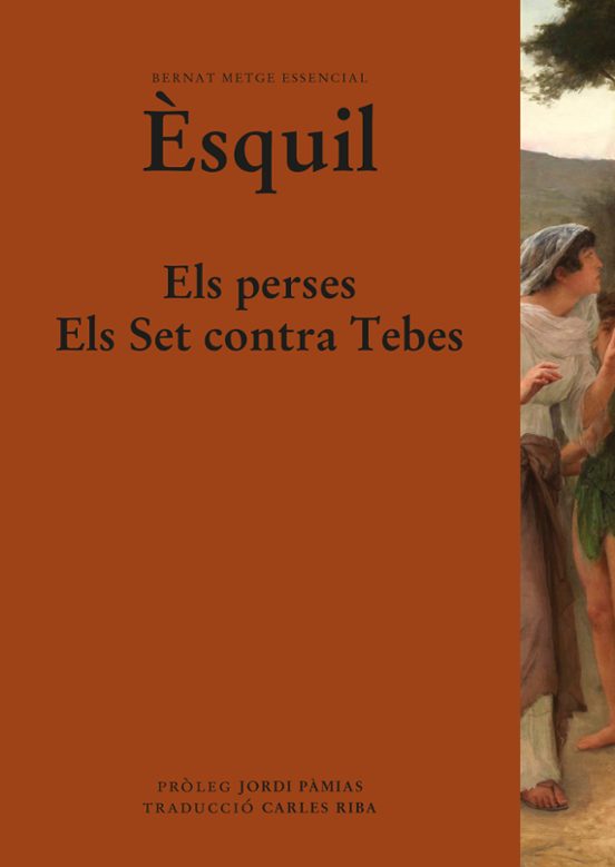 Els Perses. Els Set Contra Tebes