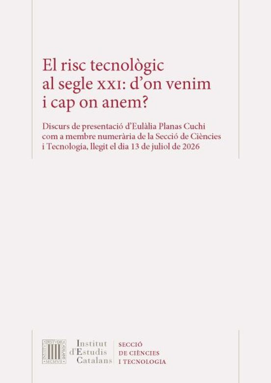 El risc tecnològic al segle XXI: d'on venim i cap on anem?
