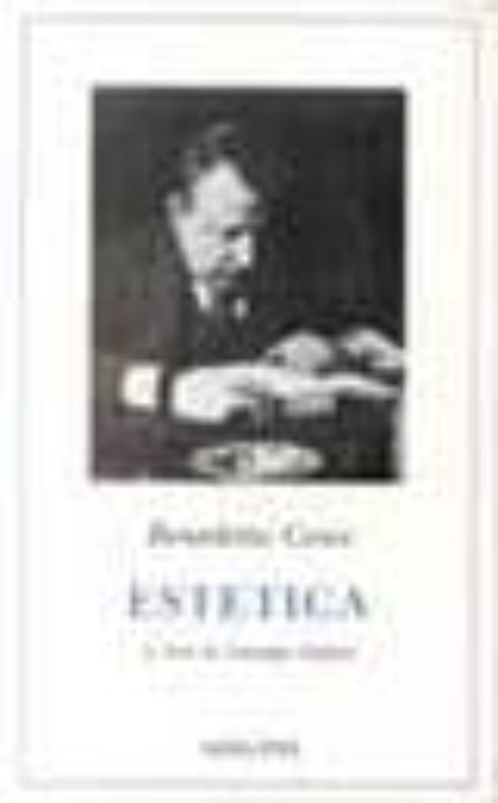 Estetica Come Scienza Dell Espressione e Linguistica Generale: Te Oria