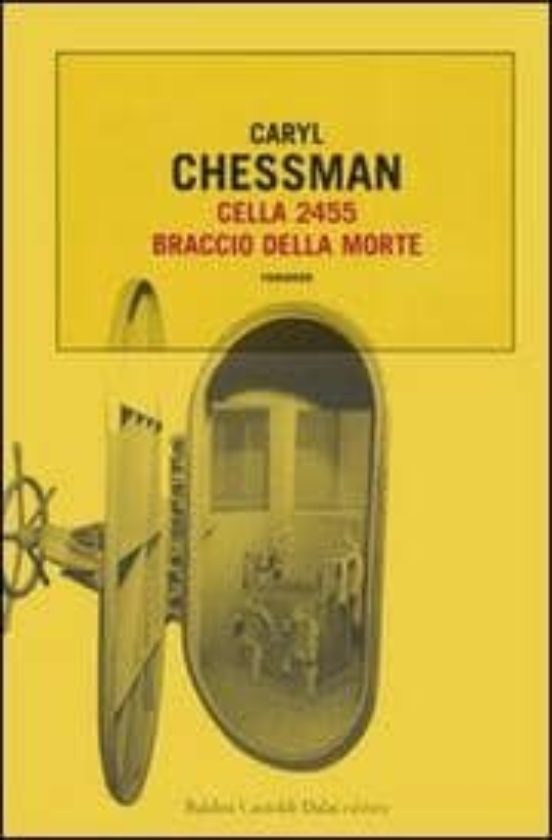 Cella 2455. Braccio Della Morte