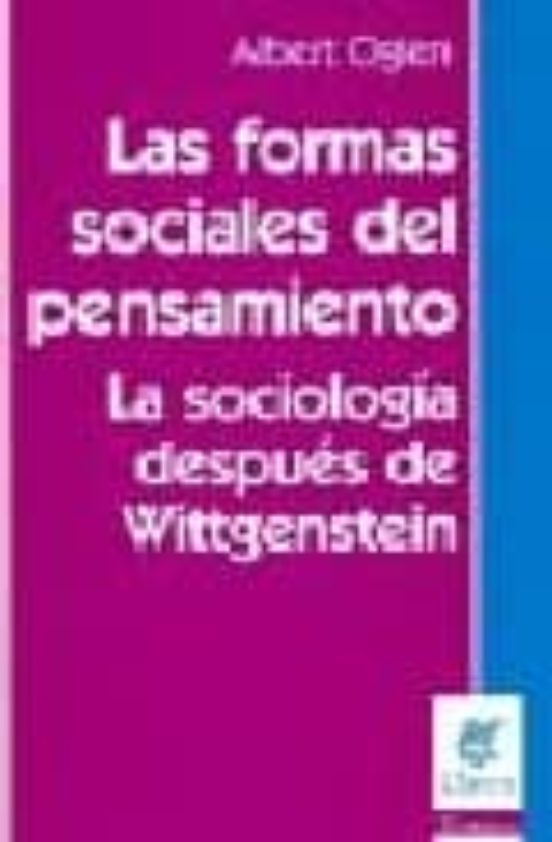 Las Formas Sociales Del Pensamiento: La Sociologia Despues De Wit Tgen
