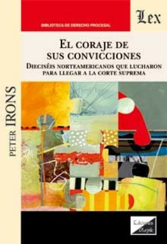 El Coraje De Sus Convicciones