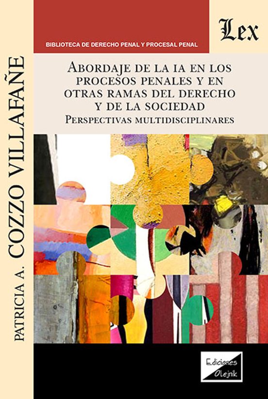Abordaje De La Ia En Los Procesos Penales Y En Las Otras Ramas De L De