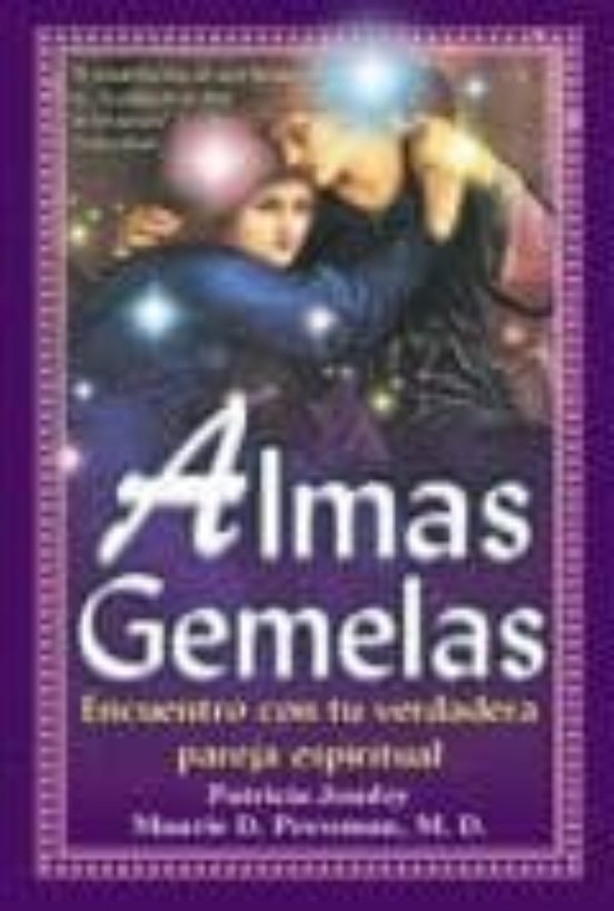 Almas Gemelas: Encuentro Con Tu Verdadera Pareja Espiritual