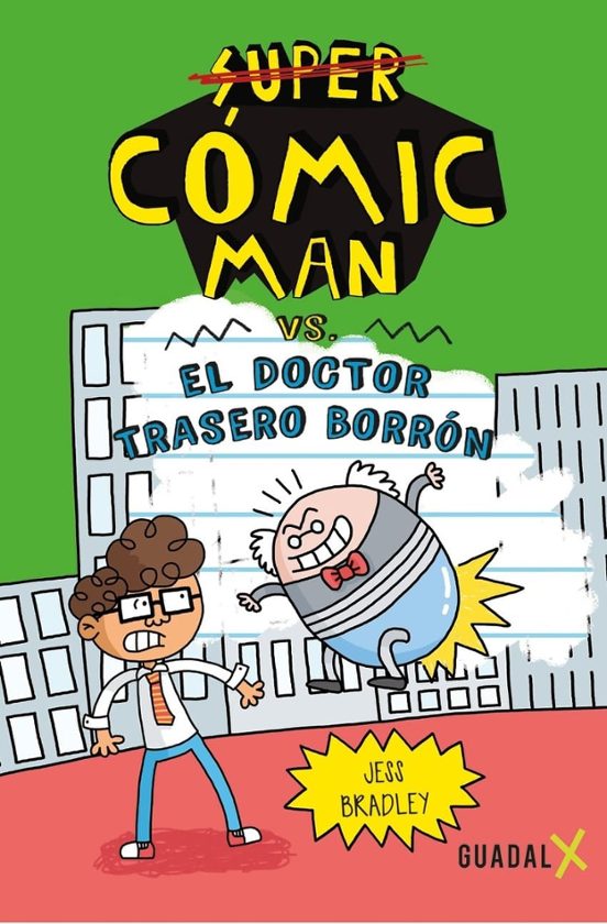 Super Cómic Man 2 Vs El Doctor Trasero Borrón
