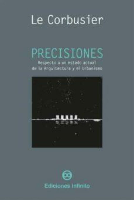 Precisiones. Respecto A Un Estado Actual De La Arquitectura Y El Urban