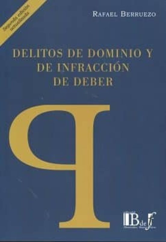 Delitos De Dominio Y De Infracción De Deber