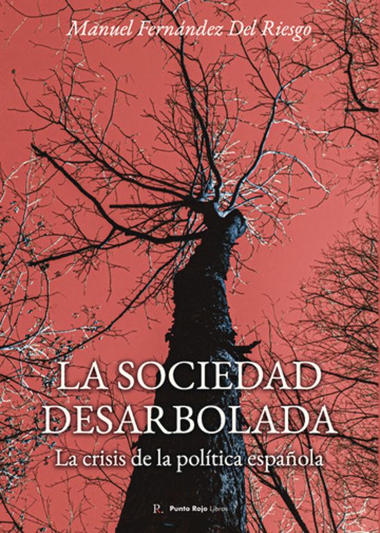 La Sociedad Desarbolada
