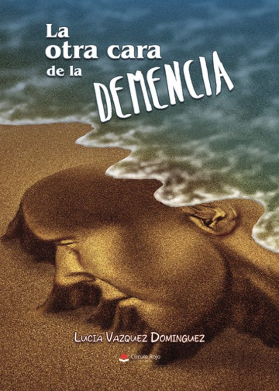 La otra cara de la demencia
