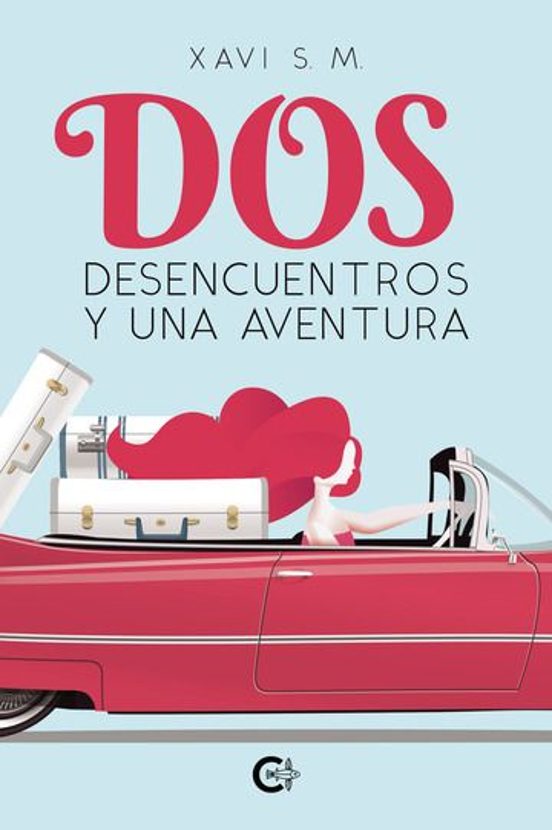 Dos Desencuentros Y Una Aventura