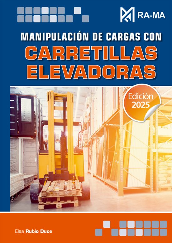 Manipulación De Cargas Con Carretillas Elevadoras. Edición 2025