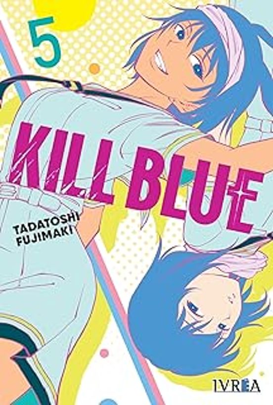 Kill Blue 5