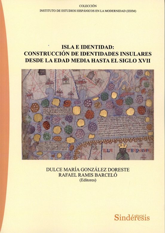 Isla e Identidad: Construcciónde Identidades Insulares. Desde la Edad